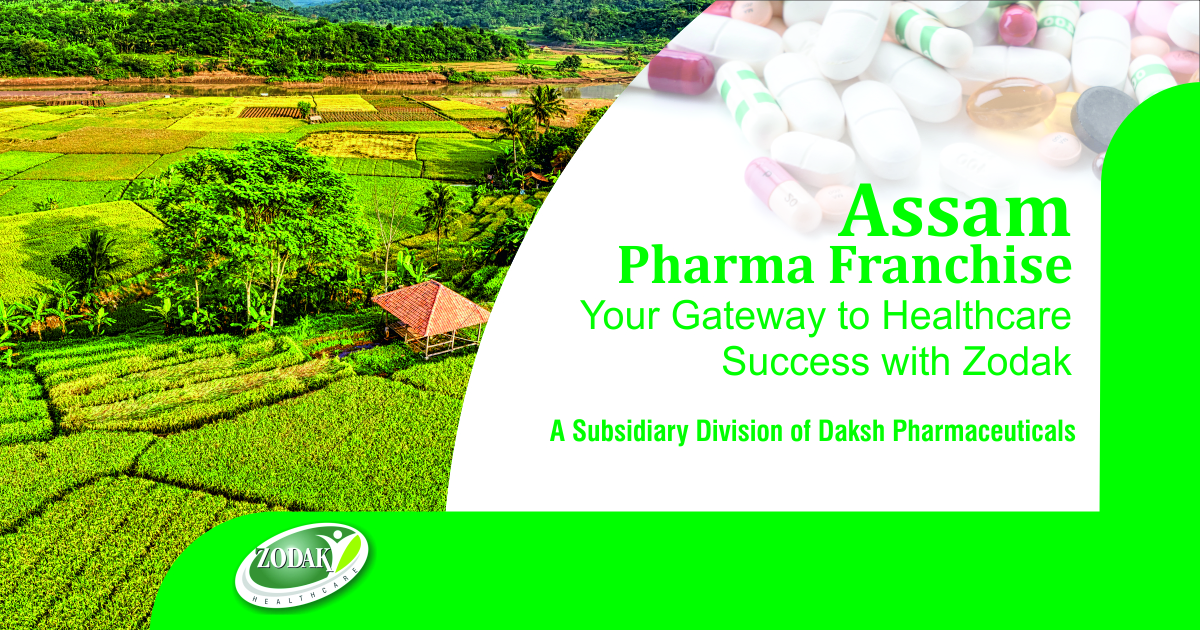 Assam Pharma Franchise: Your Gateway to Healthcare Success with Zodak